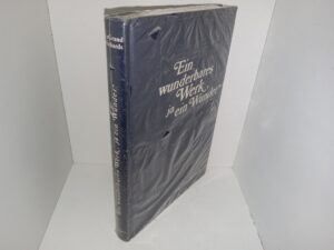 Ein Wunderbares Werk ja ein Wunder (German: A Marvelous Work and a Wonder) (New) (Unknown Publishing Date) ~ by LeGrand Richards