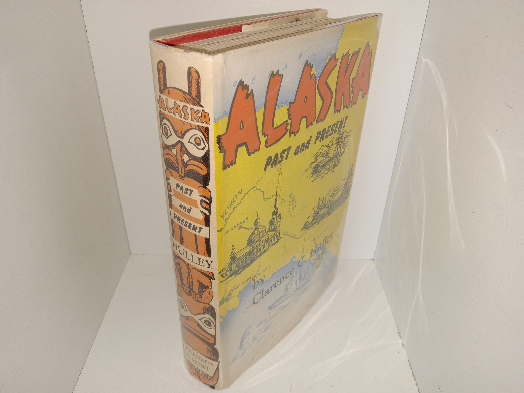 Alaska: Past and Present (1958) ~ by Clarence C. Hulley