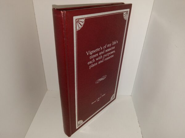 Vignette's of My Life's Times and Seasons each with Purposes, Plans and Reasons (1986) ~ by Emma T.W.S. Fuller