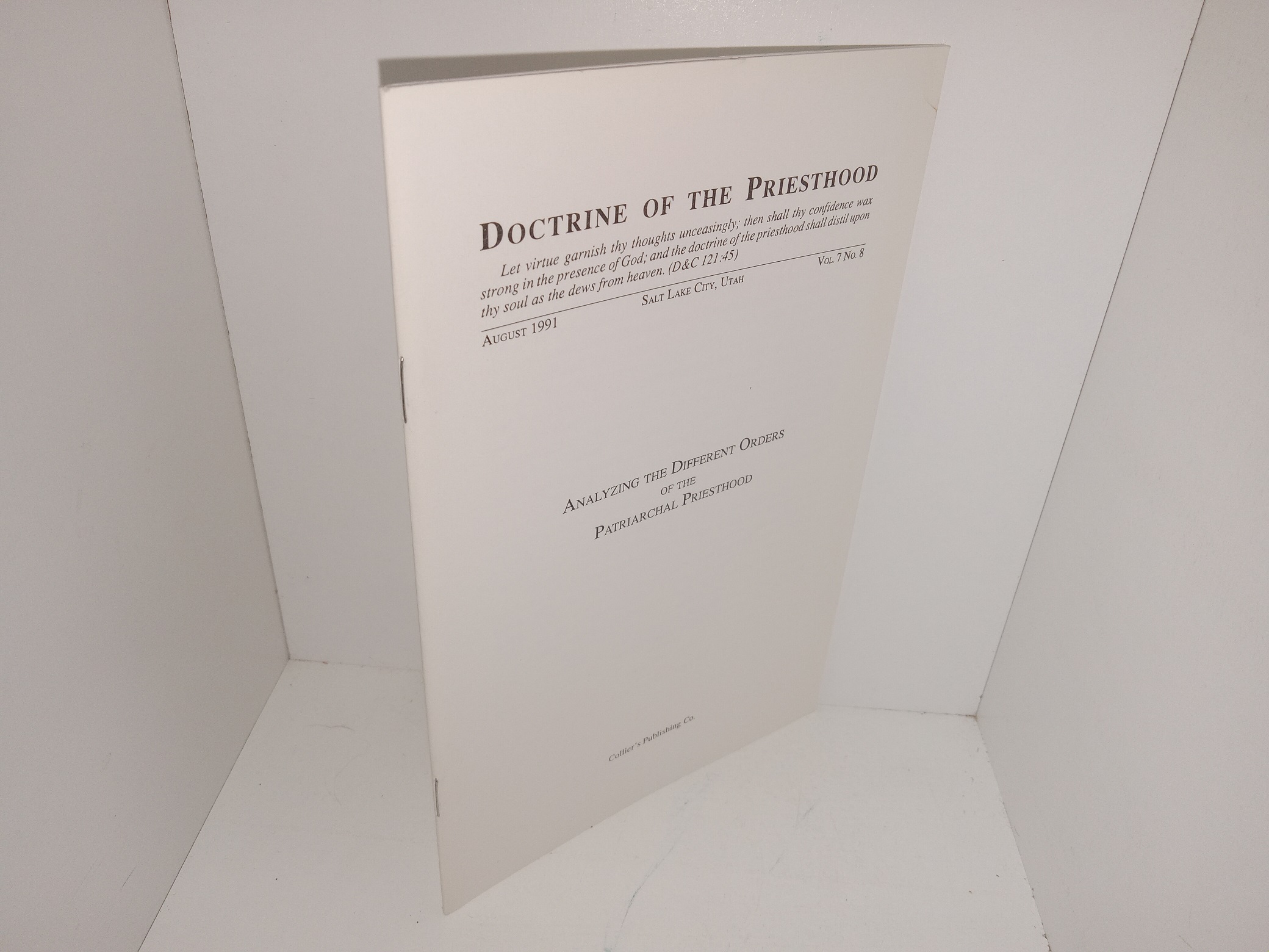 Doctrine of the Priesthood: Vol. 7, No. 8, August 1991: Analyzing the Different Orders of the Patriarchal Priesthood (1991)