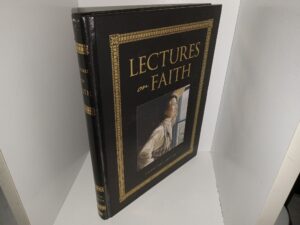 Lectures on Faith: Collector’s Edition (2005) ~ Unknown Author