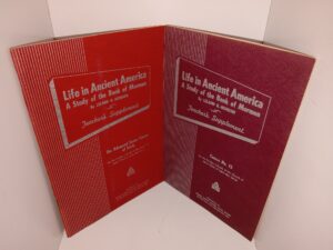 2 Different Life in Ancient America: A Study of the Book of Mormon Teacher Supplement Booklets by Leland H. Monson (See Details)