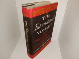 The International Nomads: Today’s Jet Age Society Who it is & How, Why & Where it Functions (1966) ~ by Lanfranco Rasponi