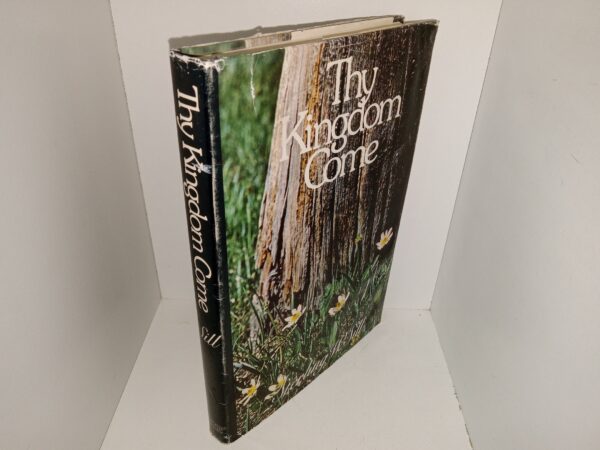 Thy Kingdom Come (Inscribed and Signed by Author) (1975) ~ by Sterling W. Sill