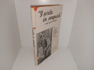 “I Write in Anguish”: A Story of a European Refugee and an American Family…A True Story (1939) ~ by Almo Beals Simmons