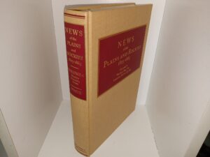 News of the Plains and Rockies: 1803-1865: Vol. 4, Warriors, 1834-1865, Scientists, Artists, 1835-1859 (1998) ~ Compiled and Annotated by David A. White