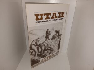 Utah Historical Quarterly: Vol. 54, No. 3, Summer 1986: The Great Depression (1986)