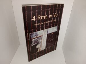 4 Rms w Vu (2014) ~ Poems by Susana H. Chase