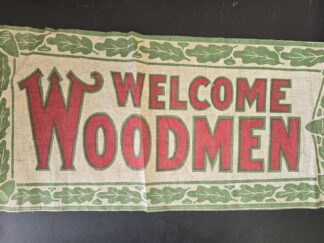 Old Flag --- "Welcome Woodmen" --- 23" Wide