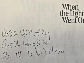 Signed Hugh Nibley Booklet — When the Lights Went Out — [Actually Signed 3 Times]