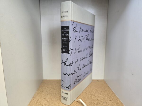 1998 — Mormon Democrat: The Religious and Political Memoirs of James Henry Doyle — #81 of 500 Copies — Gene A. Sessions (ed)