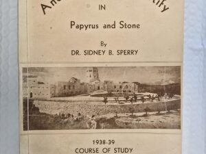 1938 — Ancient Records Testify in Papyrus and Stone — Dr. Sidney B. Sperry — Very Rare LDS Book