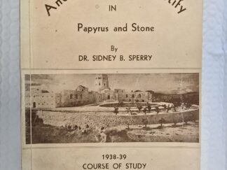 1938 — Ancient Records Testify in Papyrus and Stone — Dr. Sidney B. Sperry — Very Rare LDS Book