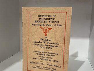 1948 — Prophecies of President Brigham Young