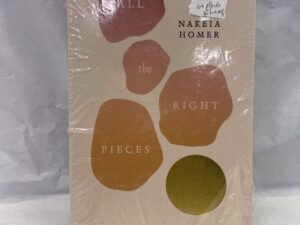 All the Right Pieces – Nakeia Homer – Paperback – 2022