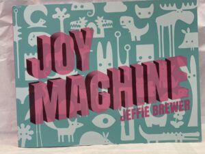 Joy Machine – Jeffie Brewer – Paperback – 2024