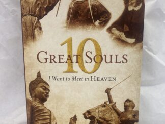 10 Great Souls I Want to Meet in Heaven – S. Michael Wilcox – Hardcover with dust jacket – 2012 – Inscribed and Signed