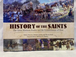 History of the Saints – Glenn Rawson, Dennis Lyman, and Bryant Bush – Hardcover with dust jacket – 2012