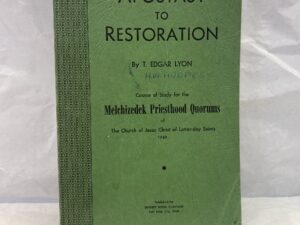 Apostasy to Restoration – T. Edgar Lyon – Paperback – 1960