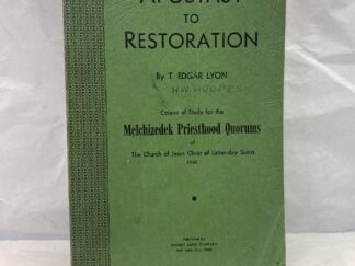 Apostasy to Restoration – T. Edgar Lyon – Paperback – 1960