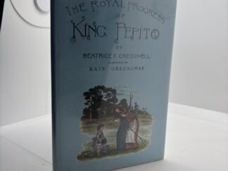 The Royal Progress of King Pepito by Beatrice F. Cresswell
