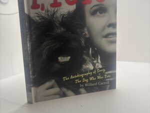 I, Toto: The Autobiography of Terry, the Dog who was Toto (2001) by Willard Carroll