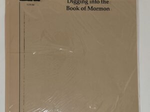 FARMS “Digging into the Book of Mormon” by John L. Sorenson