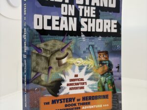 Last Stand on the Ocean Store: The Mystery of Herobrine, Book 3 (2015) by Mark Cheverton