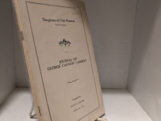 1948 — Journal of George Cannon Lambert — Compiled by Kate B. Carter