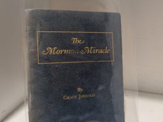 1950 — The Mormon Miracle — Grace Johnson