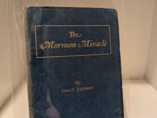 1950 — The Mormon Miracle — Grace Johnson