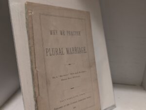 1884 — Why We Practice Plural Marriage — Helen Mar Whitney