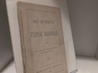 1884 — Why We Practice Plural Marriage — Helen Mar Whitney