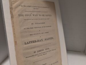 1851 — The Only Way To Be Saved — Lorenzo Snow