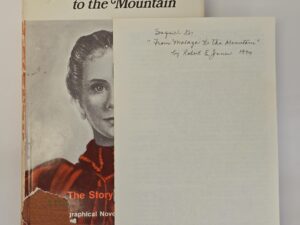 From Malaga to the Mountain – The Story of Matilda — Biographical Novel by Robert E. Jones — Signed Hardcover with Rare 7-Page Sequel to the book printed by the author a few years later.