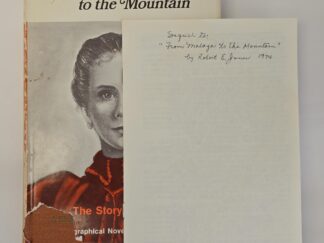 From Malaga to the Mountain – The Story of Matilda — Biographical Novel by Robert E. Jones — Signed Hardcover with Rare 7-Page Sequel to the book printed by the author a few years later.