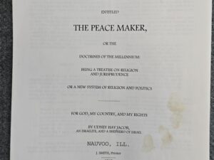 REPRINT:   An Extract From A Manuscript Entitled THE PEACE MAKER, …. By Udney Hay Jacob, Nauvoo, Illinois, 1842