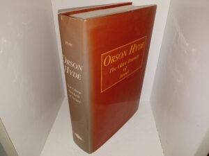 Orson Hyde: The Olive Branch of Israel (2000) ~ by Myrtle Stevens Hyde