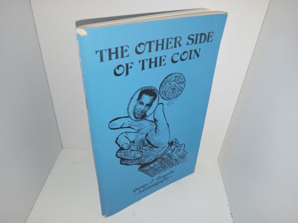 The Other Side of the Cion: George L. Gonzales Autobiography (Signed & Inscribed) (Unknown Publishing Date) ~ by George L. Gonzales