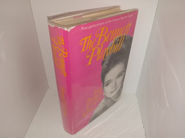 The Bennett Playbill: Five Generations of the Famous Theater Family (1970) ~ by Joan Bennett, and Lois Kibbbee