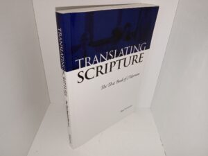 Translating Scripture: The Thai Book of Mormon (Signed & Inscribed by the Author) (2006) ~ by Reed B. Haslam