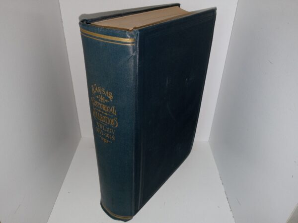 Kansas Historical Collections Vol. 13, 1915-1918 (1918) ~ Edited by William E. Connelley, Secretary