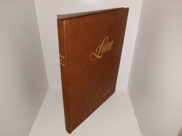 Lura: Love Notes from My Fireside: 1989: An Autobiography of Lura S. Dunn (1989) ~ by Lura S. Dunn