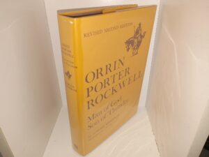 Orrin Porter Rockwell: Man of God, Son of Thunder (Signed & Inscribed by the Author) (Revised 2nd Edition) (1983) ~ by Harold Schindler, Illustrated by Dale Bryner