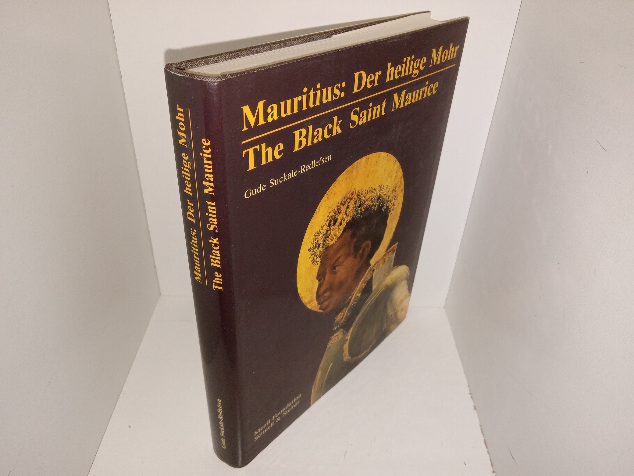 Mauritius: Der Heilige Mohr/The Black Saint Maurice (German/English) (1987) ~ by Gude Suckale-Redlefsen, with Collaboration of Robert Suckale, Foreword by Ladislas Bugner