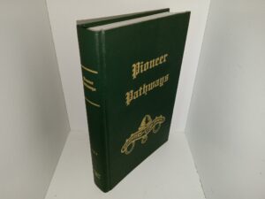 Pioneer Pathways: Vol. 9 (2006) ~ Compiled by Lesson Committe, Daughters of Utah Pioneers