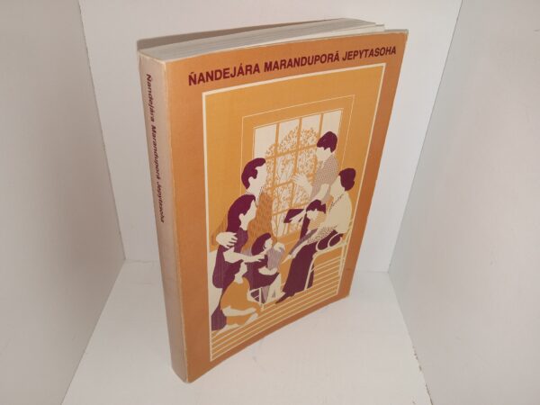 Nandejára Maranduporā Jepytasoha (Gospel Principles in Guarani) (1981) ~ Unknown Author
