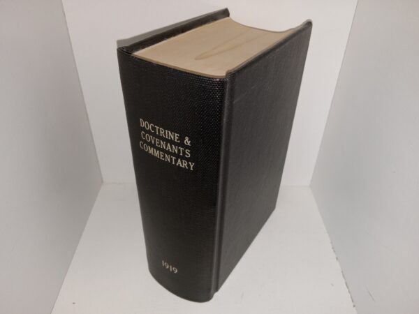 Doctrine & Covenants Commentary: 1919 (Rebound) (1919) ~ With an Introduction and Exegetical Notes by Hyrum M. Smith