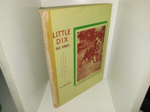 Little Dix True Stories (1953) ~ by Fern Lucille Nabors