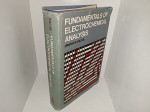 Fundamentals of Electrochemical Analysis (1976) ~ by Zbigniew Galus